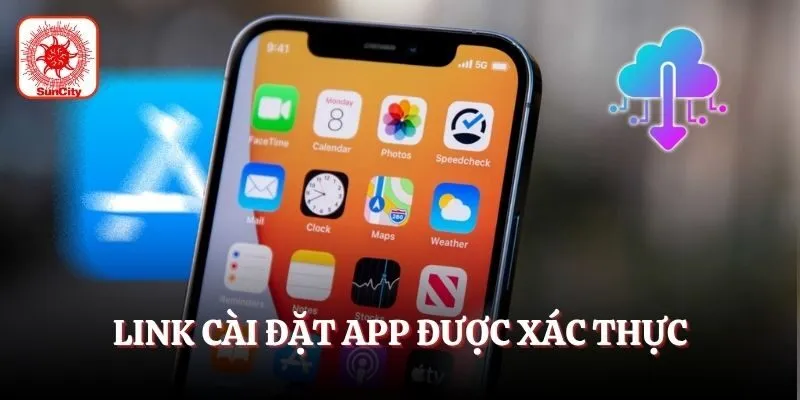 Link tải app Suncity phải được xác thực