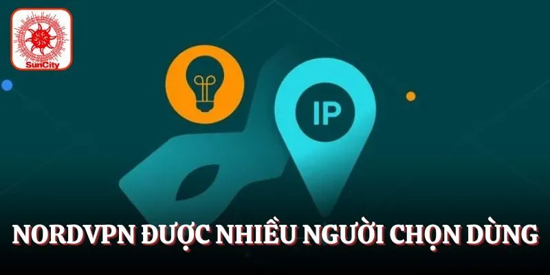 NordVPN được nhiều người chọn dùng